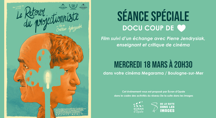 Le retour du projectionniste Cinéma Megarama Boulogne-sur-Mer Boulogne-sur-Mer