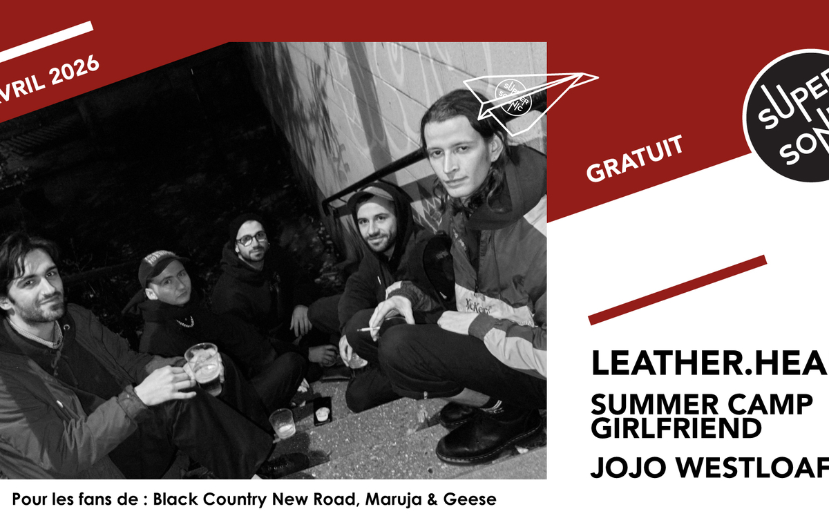 leather.head • Summer Camp Girlfriend • Jojo Westloaf SUPERSONIC  Paris