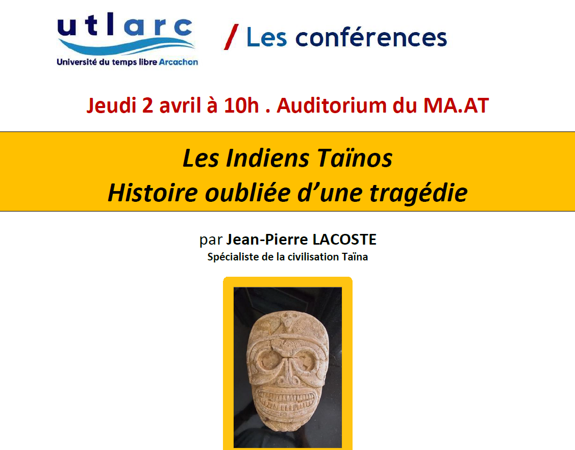 Les indiens de Tainos histoire oubliée d'une tragédie 22 Boulevard du Général Leclerc Arcachon 2026-04-02