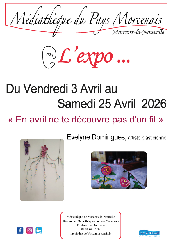 L'expo En avril ne te découvre pas d'un fil 12 place léo bouyssou Morcenx-la-Nouvelle 2026-04-03