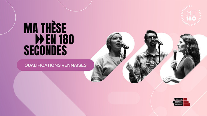 Ma thèse en 180 secondes : qualifications rennaises Le Diapason Rennes