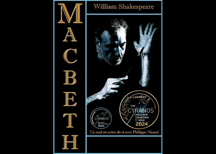 Macbeth - Seul en scène de et avec Philippe Nicaud Théâtre la Ruche - Le Petit Théâtre de Viarme