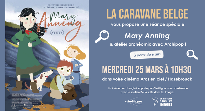 Mary Anning Cinéma Arcs en ciel Hazebrouck
