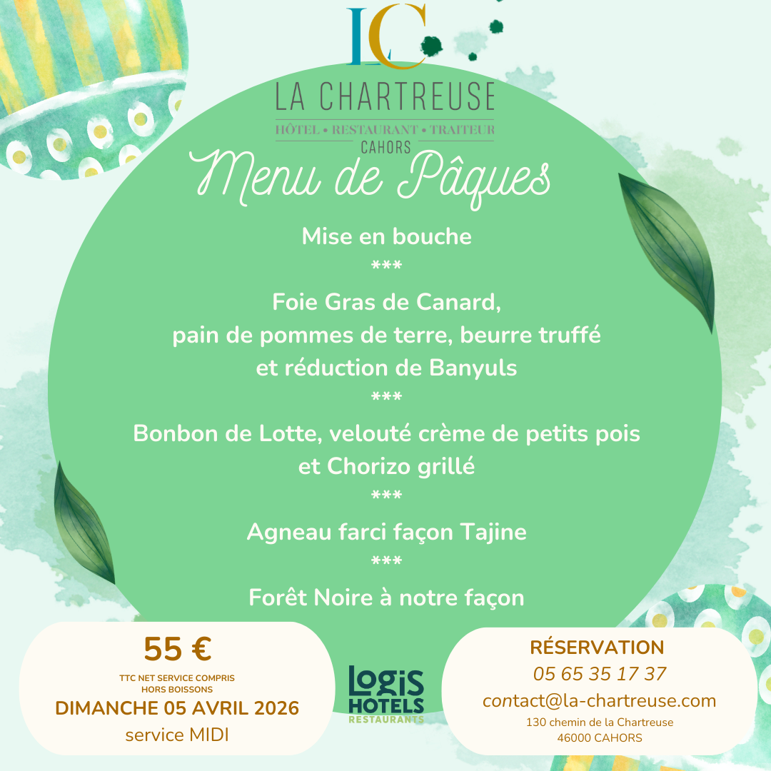 Menu de Pâques à la Chartreuse 130 chemin de la Chartreuse Cahors 2026-04-05