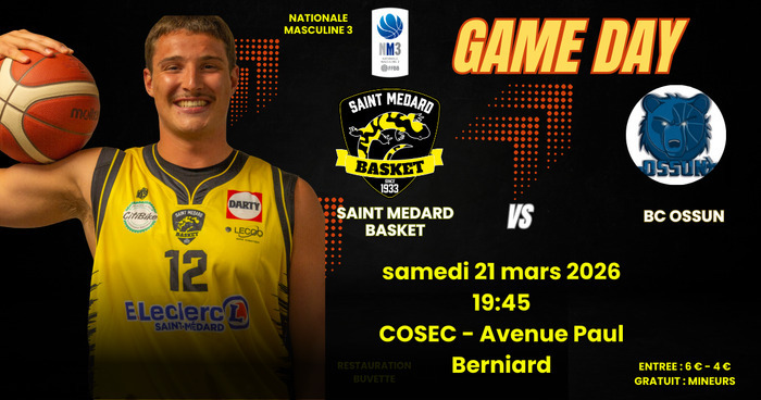 Nationale 3 - Saibt-M2dard basket VS BC Ossun Cosec Saint-Médard-en-Jalles
