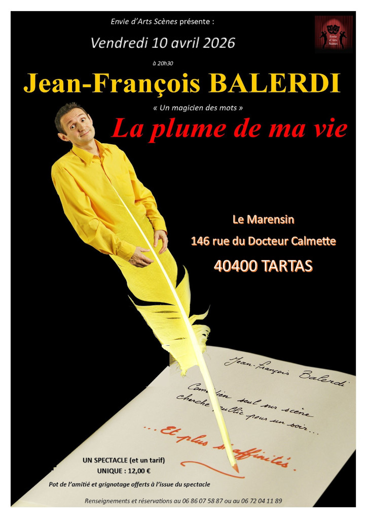 One Man Show La plume de ma vie 146 Rue du Docteur Calmette Tartas 2026-04-10