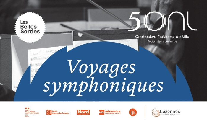 Orchestre National de Lille - Voyages symphoniques Salle Georges Brassens Lezennes