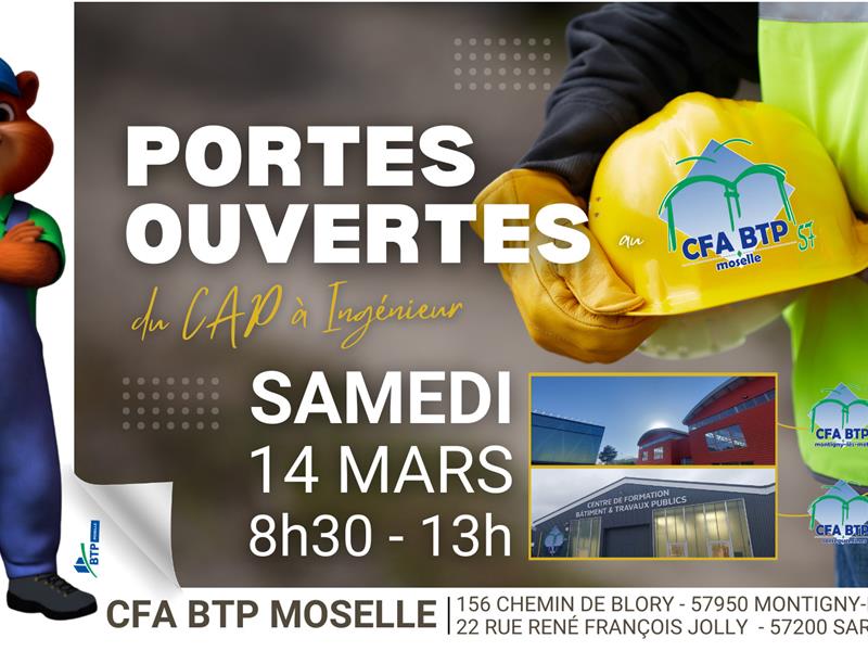 Portes Ouvertes au CFA BTP Moselle 156 chemin de Blory Montigny-lès-Metz 2026-03-14