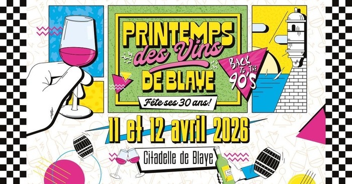 Printemps des Vins de Blaye 2026 Citadelle de Blaye Blaye
