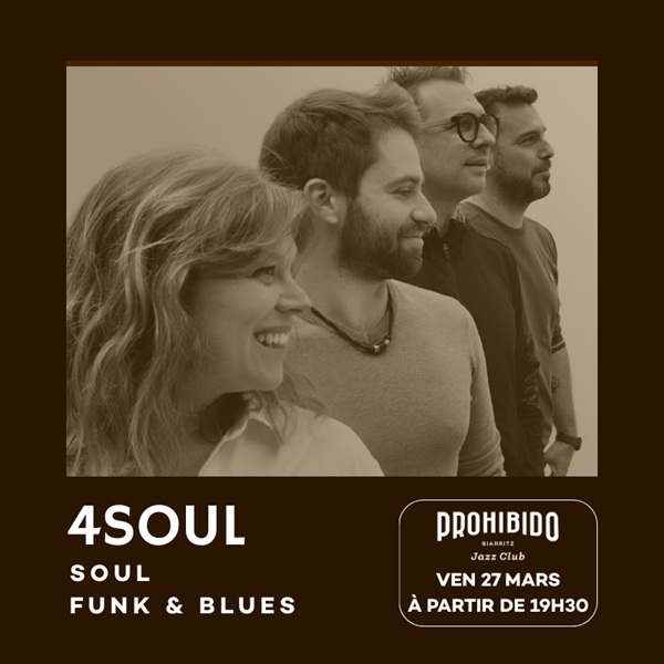 Prohibido Biarritz Jazz Club 4Soul 48 Rue Luis Mariano Biarritz 2026-03-27