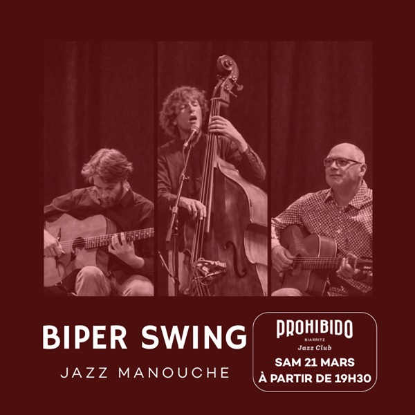Prohibido Biarritz Jazz Club Biper Swing 48 Rue Luis Mariano Biarritz 2026-03-21