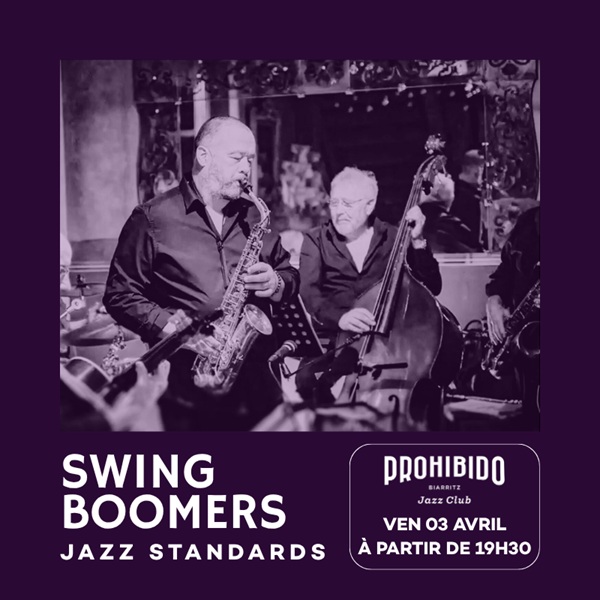 Prohibido Biarritz Jazz Club Swing Boomers 48 Rue Luis Mariano Biarritz 2026-04-03