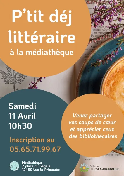 P'tit déj littéraire 2 place du ségala Luc-la-Primaube 2026-04-11