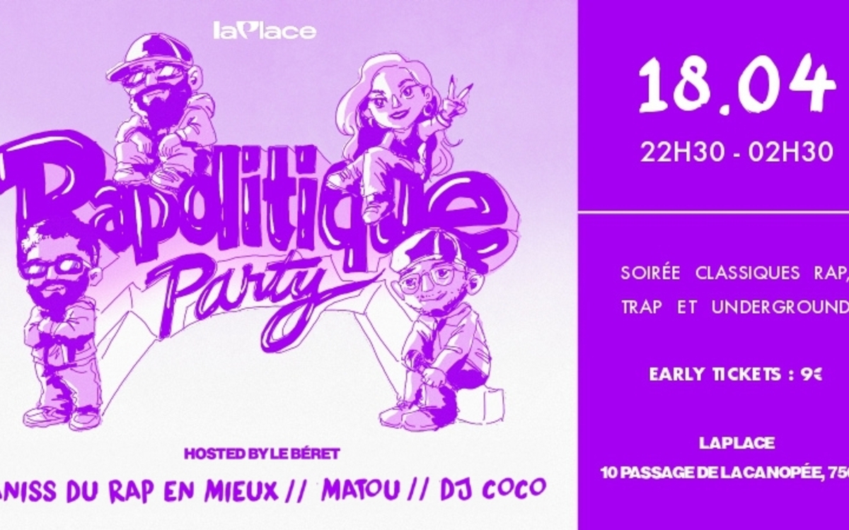 Rapolitique Party La Place  Paris