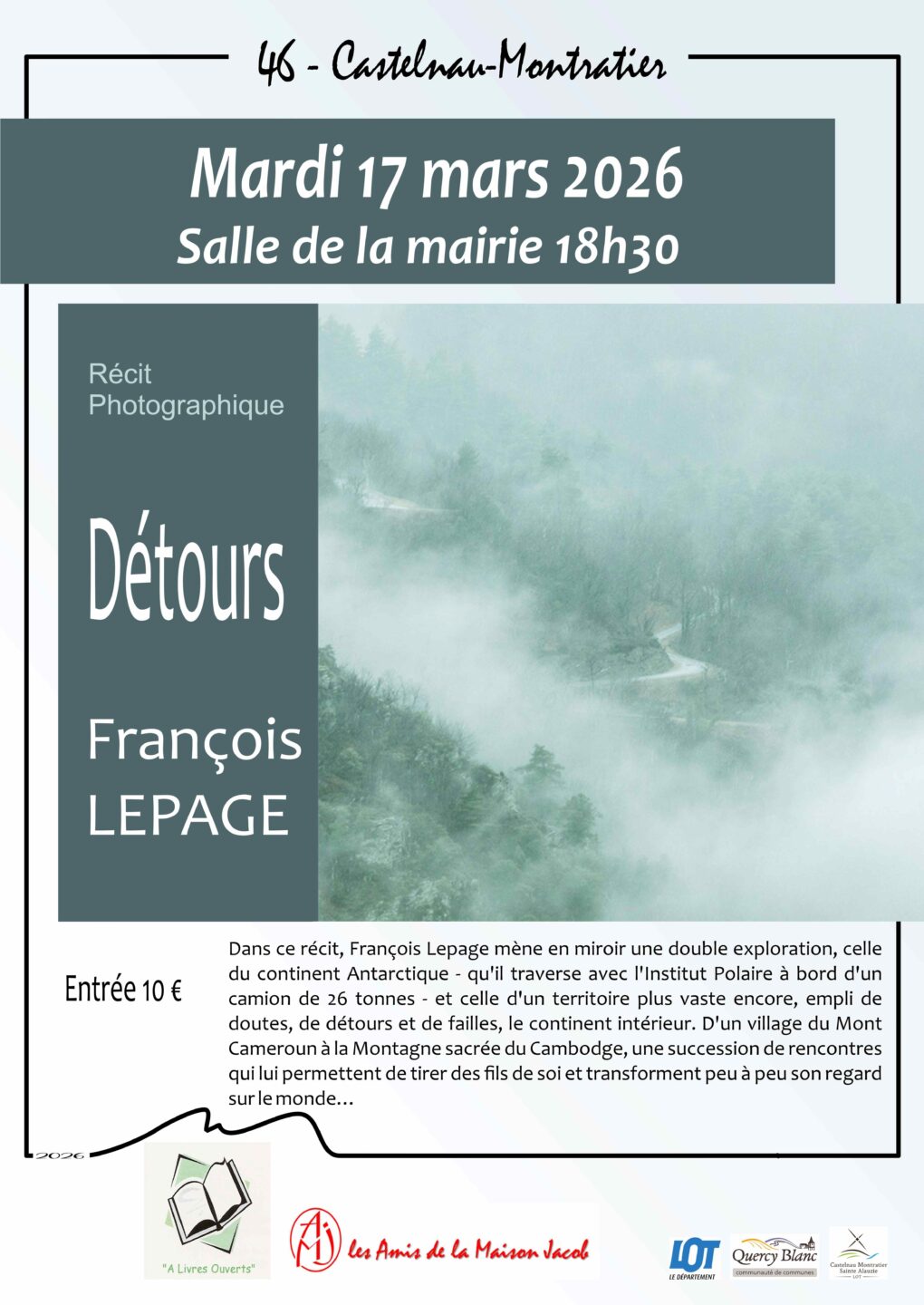 Récit photographique par François Lepage à La Maison Jacob 11 place Gambetta Castelnau Montratier-Sainte Alauzie 2026-03-17