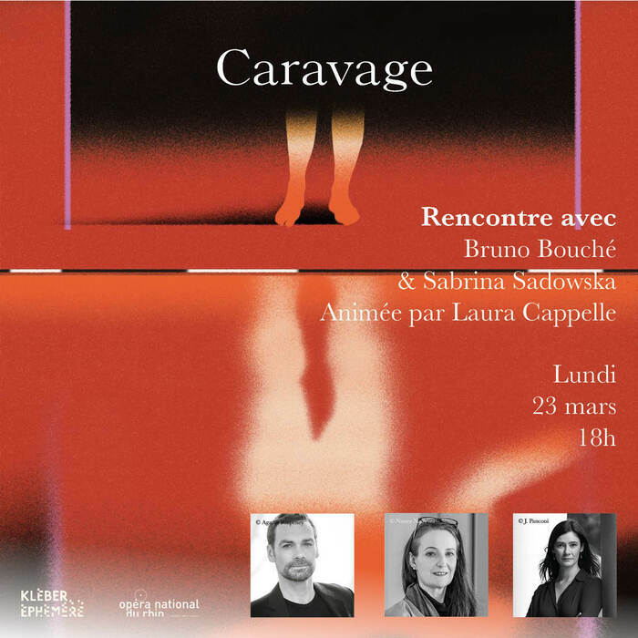 Rencontre autour de Caravage avec l'Opéra national du Rhin Kléber Éphémère Strasbourg