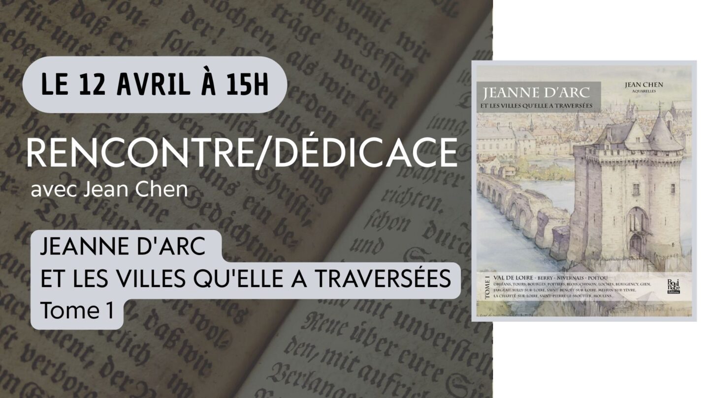 Rencontre/dédicace Jeanne d'Arc et les villes qu'elle a traversées (Tome 1)