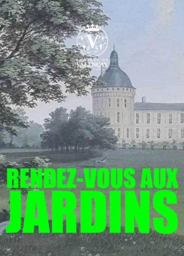 Rendez-vous aux Jardins Château Valençay 2026-06-06