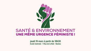 Santé et Environnement : une même urgence féministe Ecole Centrale de Nantes