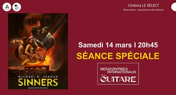 Séance spéciale RENCONTRES DE LA GUITARE Le Sélect Antony