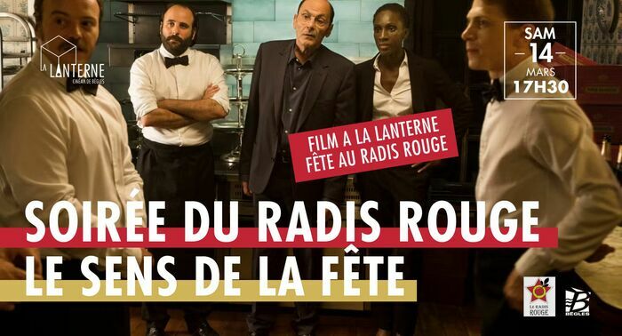 Soirée du radis rouge : Le Sens de la Fête Cinéma La Lanterne Bègles