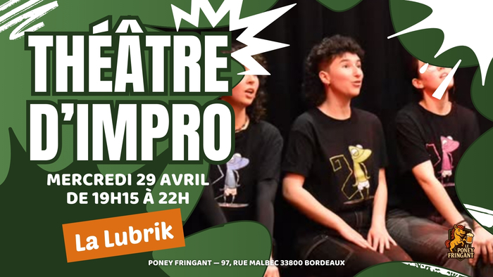Soirée théâtre d'impro avec La Lubrik au Poney Fringant Poney Fringant Bordeaux
