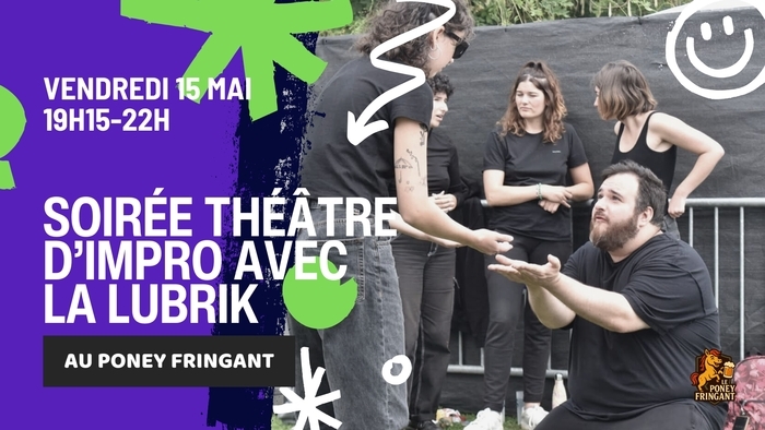 Soirée théâtre d'impro avec La Lubrik au Poney Fringant Poney Fringant Bordeaux