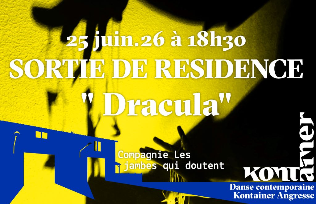 Sortie de résidence de la Compagnie Les Jambes Qui Doutent ”Dracula” Danse contemporaine pluridisciplinaire 1074 Route de Capbreton Angresse 2026-06-25