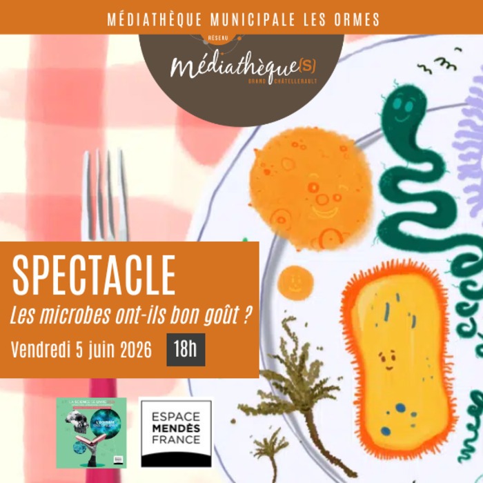 Spectacle Les microbes ont-ils bon goût ?