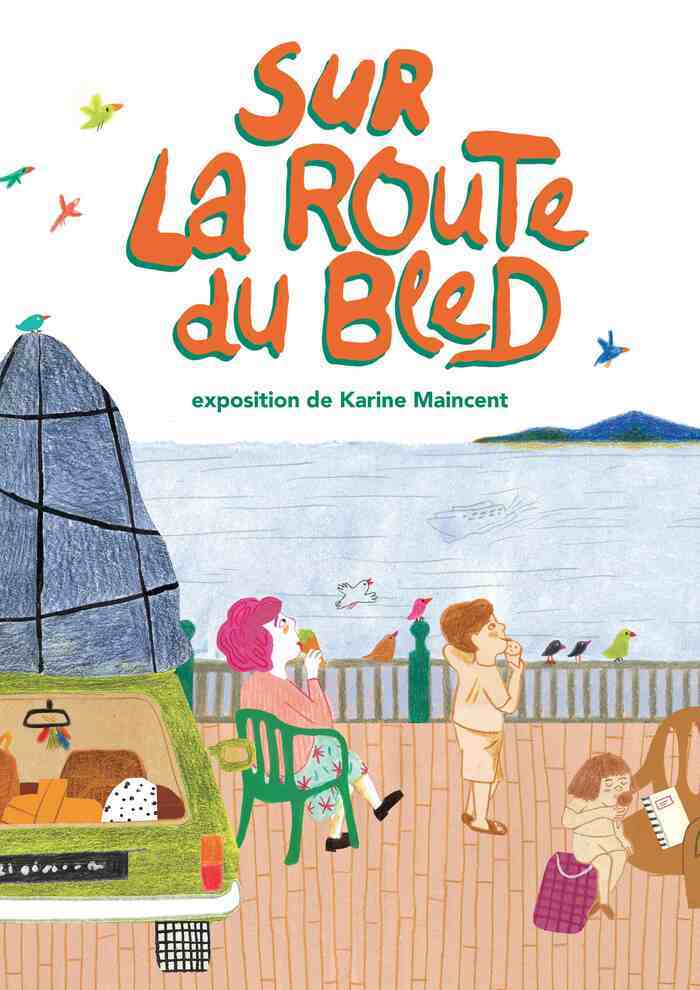 Sur la route du bled Bibliothèque Simone de Beauvoir Rouen