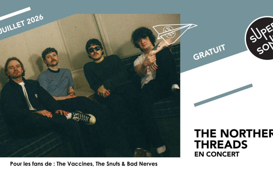 The Northern Threads SUPERSONIC Paris