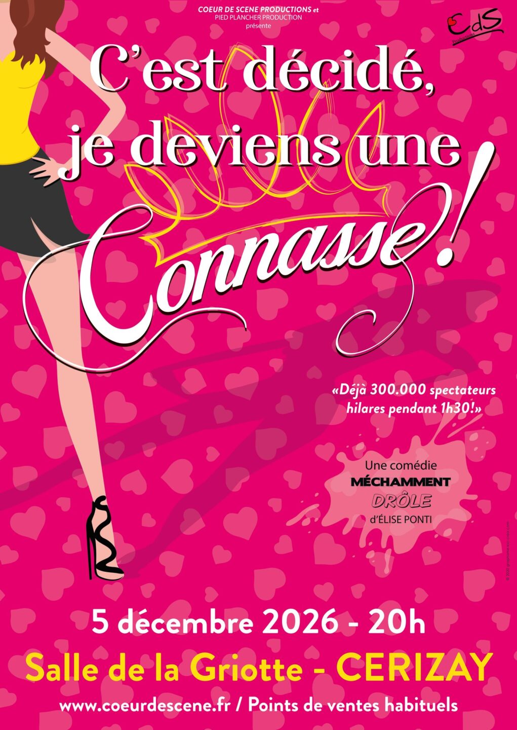 Théâtre C&rsquo;est décidé, je deviens une connasse ! Salle La Griotte Cerizay