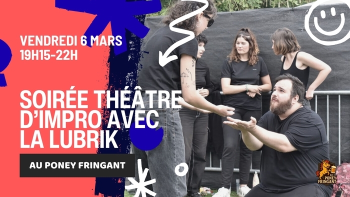 Théâtre d'impro avec La Lubrik au Poney Fringant Poney Fringant Bordeaux