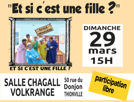 Théâtre humour Et si c'est une fille ? 50 rue du donjon Thionville 2026-03-29