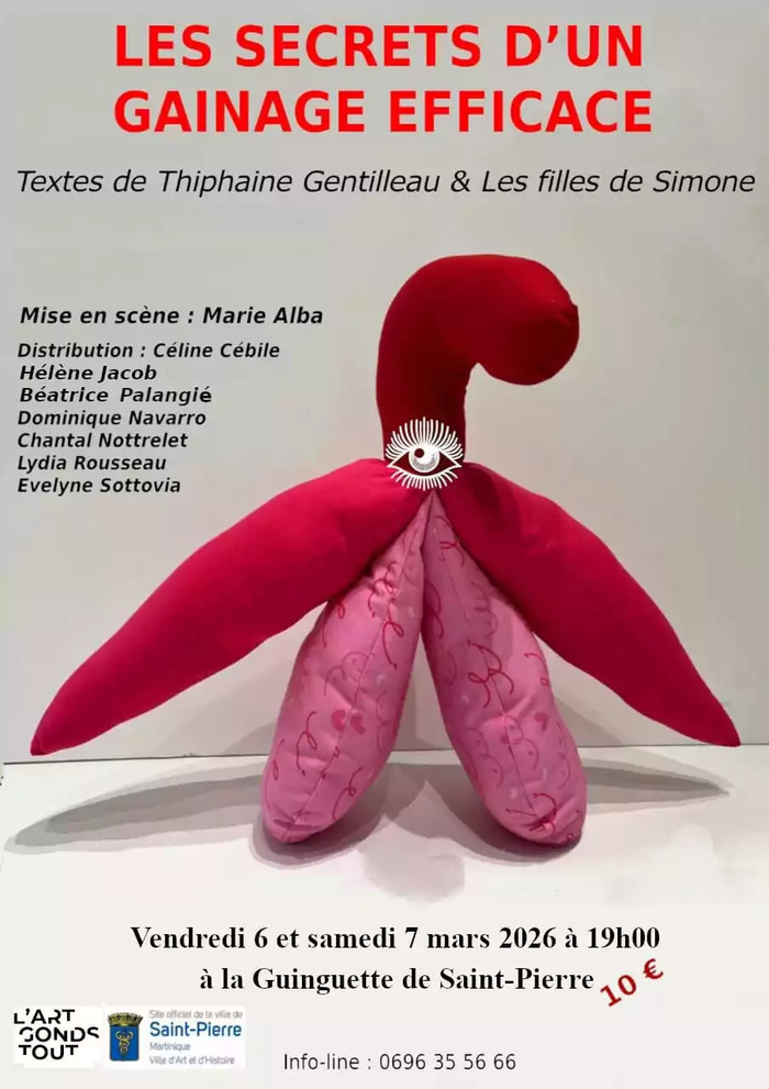 THÉÂTRE "LES SECRETS D'UN GAINAGE EFFICACE Saint-Pierre Martinique Saint-Pierre