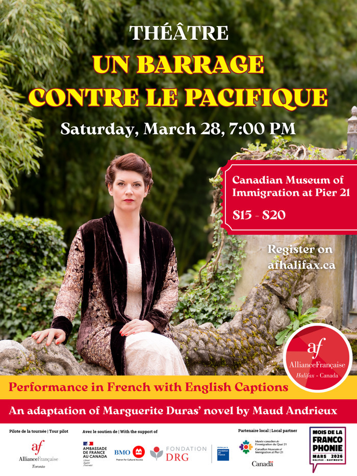 Théâtre : Un barrage contre le Pacifique par la comédienne Maud Andrieux Musée canadien de l'immigration du Quai 21 Halifax