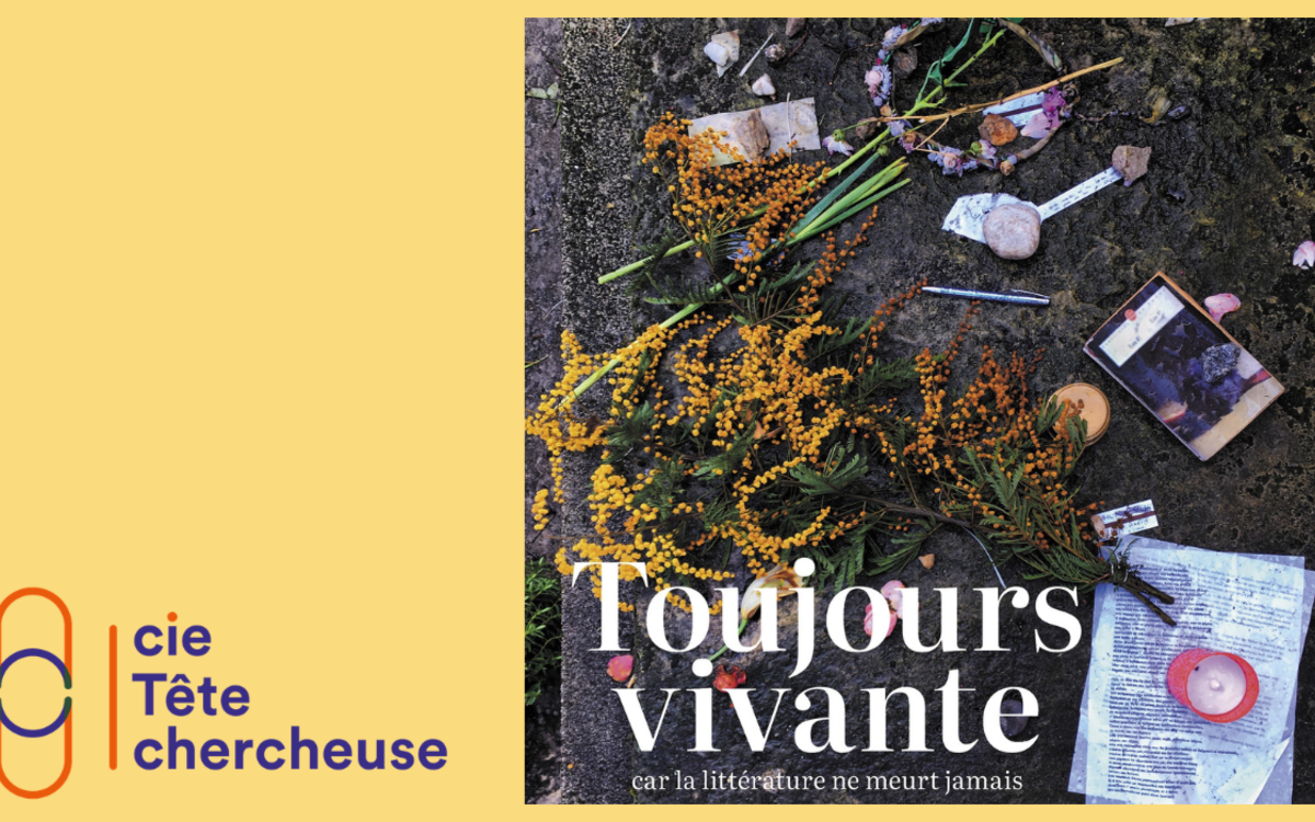 Toujours Vivante - car la littérature ne meurt jamais Médiathèque Marguerite Duras  Paris