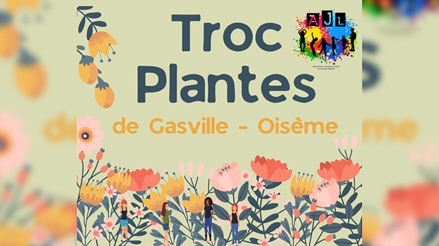 Troc Plantes de Gasville-Oisème 17 Rue Friaize Gasville-Oisème 2026-04-11