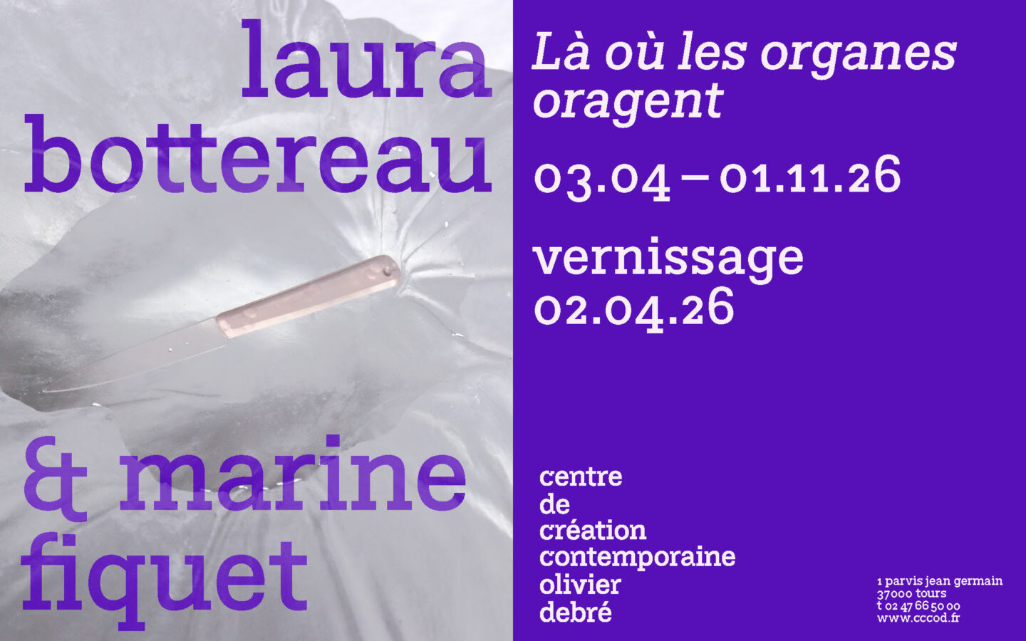 Vernissage · là où les organes oragent 1 parvis Jean Germain Tours 2026-04-02