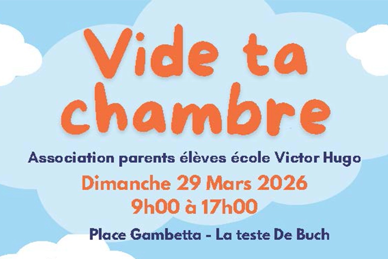 Vide ta Chambre par les parents d'élève Ecole Victor Hugo Place Gambetta La Teste-de-Buch 2026-03-29