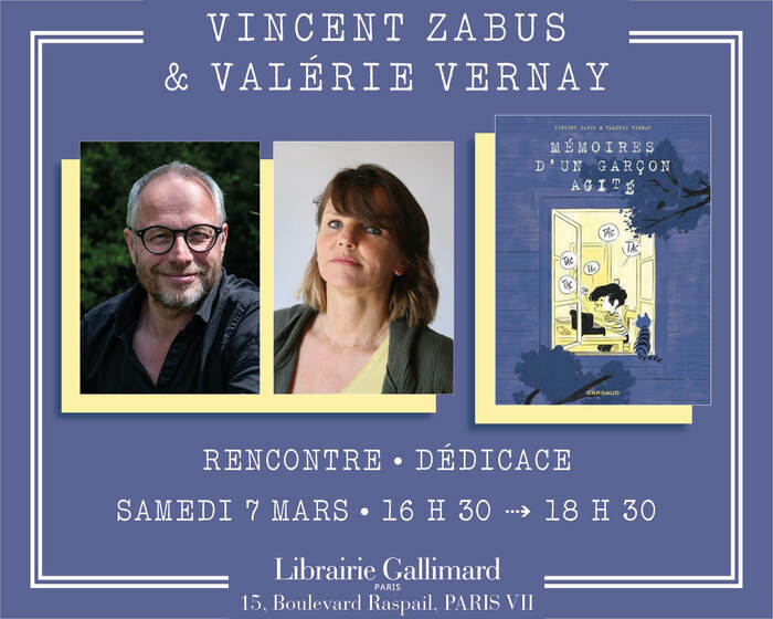 Vincent Zabus et Valérie Vernay présentent et dédicacent « Mémoires d'un garçon agité » Librairie Gallimard Paris