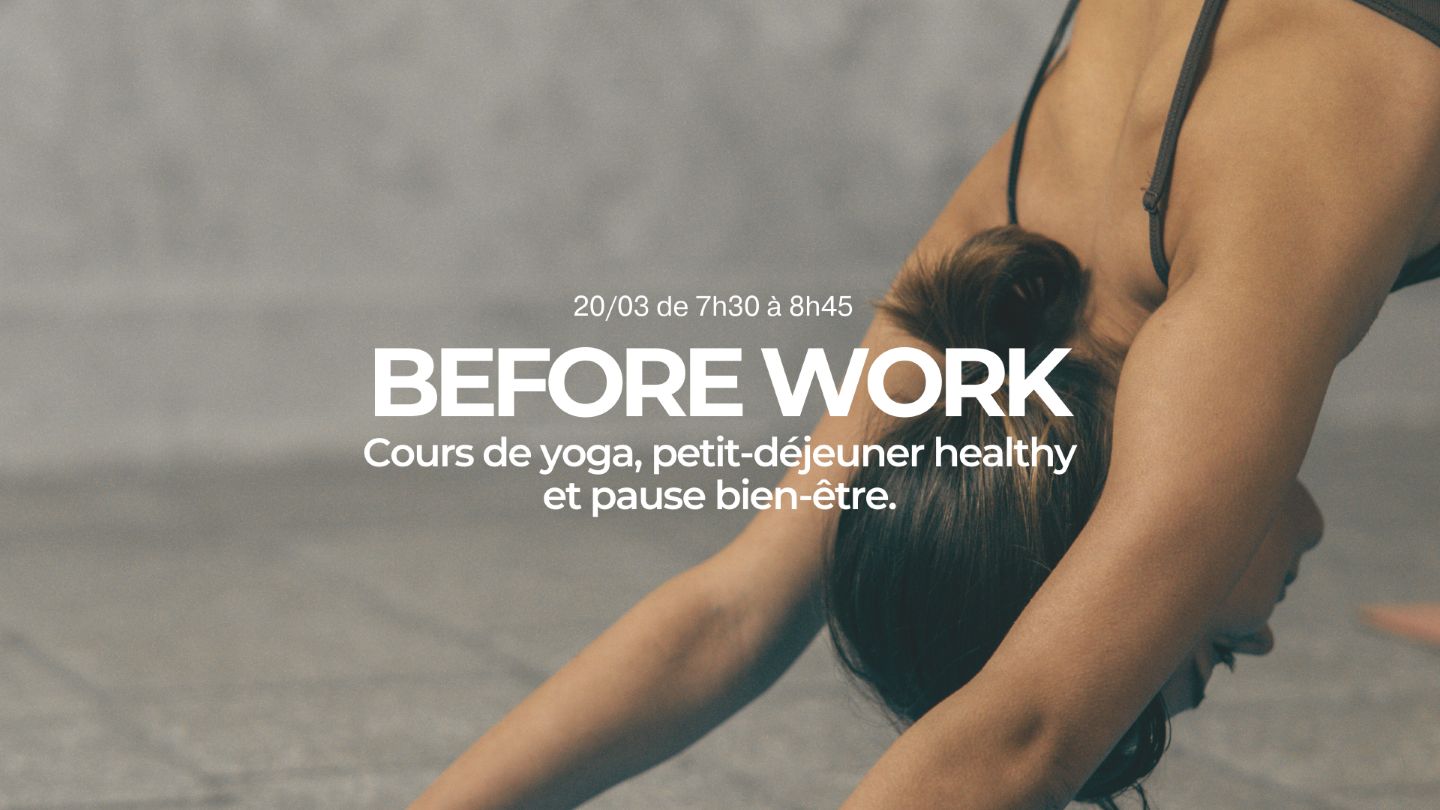 Yoga Before Work Spécial Femmes 26 boulevard du BAB Bayonne 2026-03-20