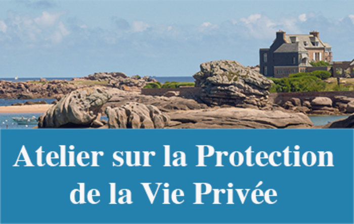 16ème Atelier sur la Protection de la Vie Privée, Cstel Sainte-Anne, Tregastel, Trégastel