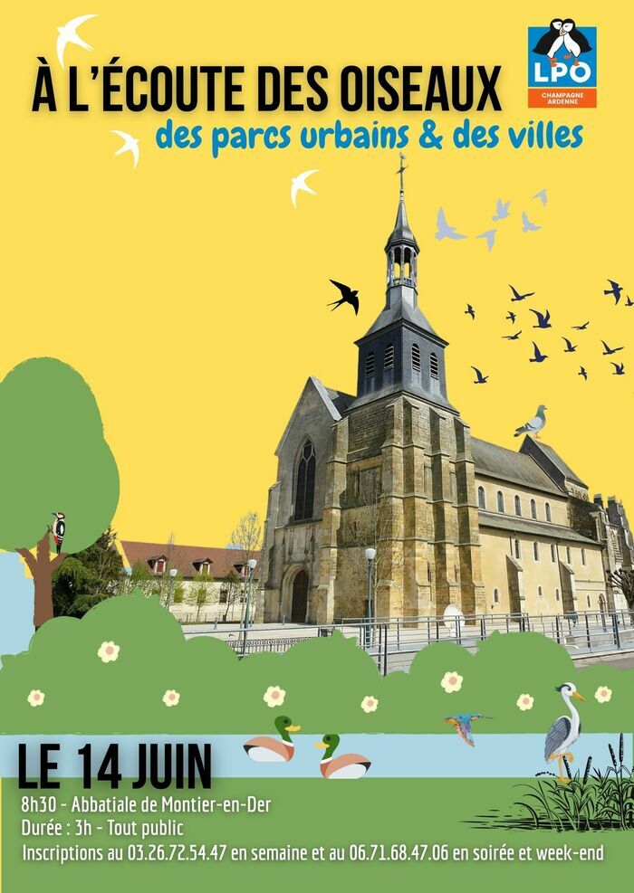 A la découverte des oiseaux des parcs urbains et des villes Abbatiale Saint-Pierre-et-Saint-Paul de Montier-en-Der La Porte du Der