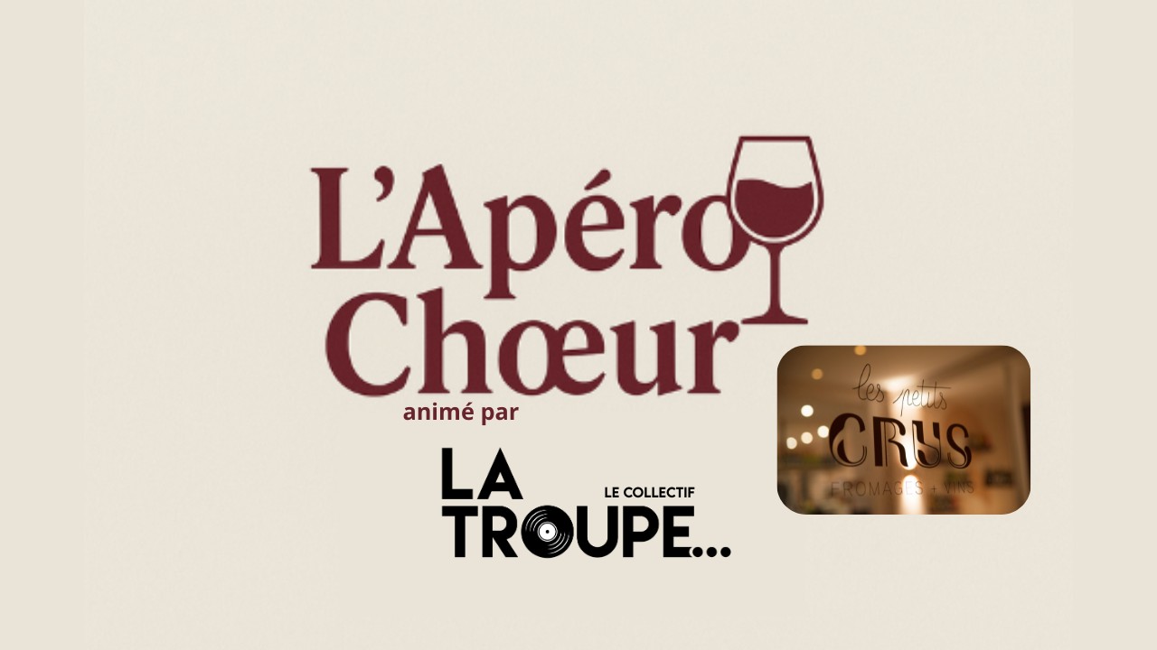 Apéro&rsquo;Choeur  Troyes