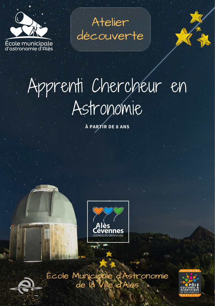 Apprenti chercheur en astronomie École municipale d’Astronomie Alès
