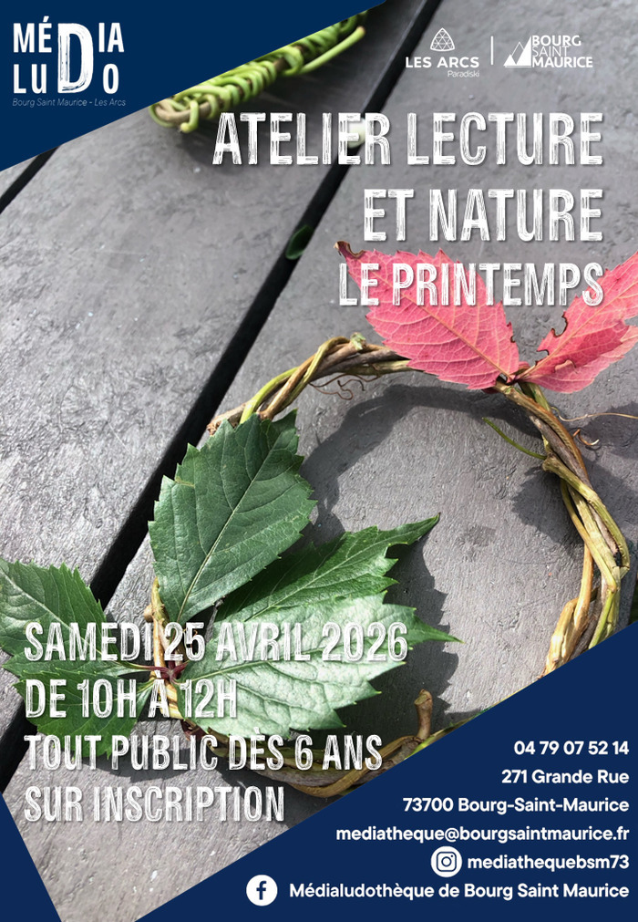 Atelier nature : le printemps, Médialudothèque de Bourg Saint Maurice, Bourg-Saint-Maurice