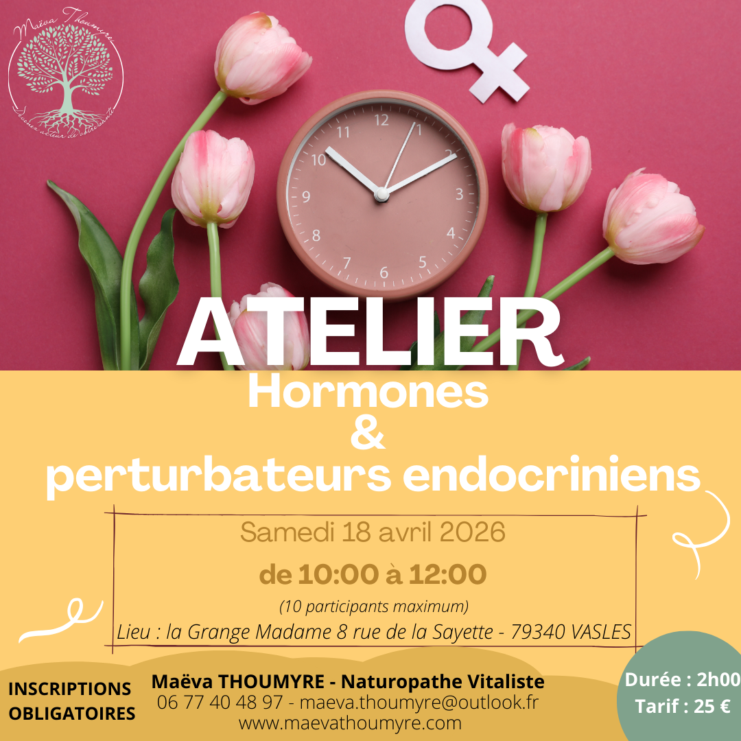 Atelier naturopathie hormones et perturbateurs endocriniens La Grange Madame Vasles