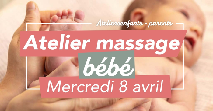 Ateliers parents enfants : massage bébé, Pôle Simone Veil, Saint-Médard-en-Jalles