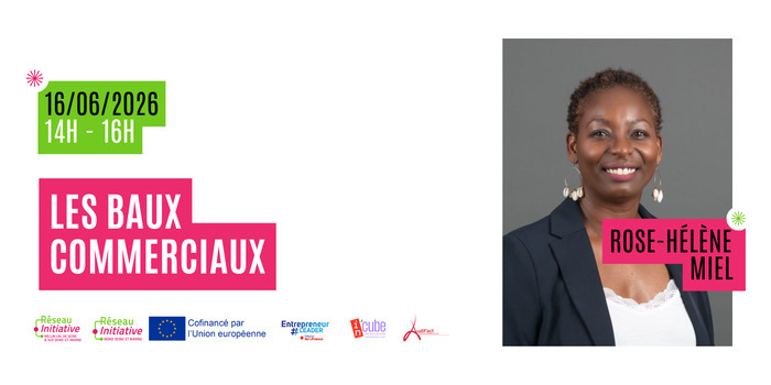 Ateliers sur les baux commerciaux : Comment négocier mon bail ?, Melun Val de Seine, Vaux-le-Pénil